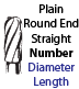 Plain Round End Straight